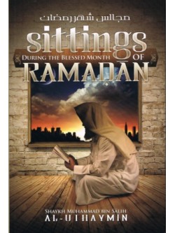 Sittings During The Blessed Month of Ramadan  (Hardback)